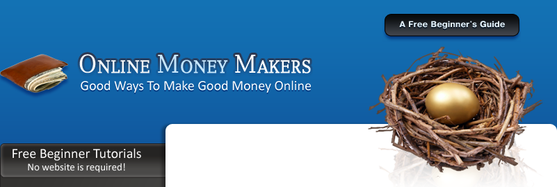 Online Money Makers Good Ways to Make Good Money Online